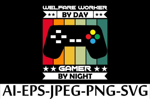 Download WELFARE WORKER by DAY GAMER by NIGHT - Welfare Collection